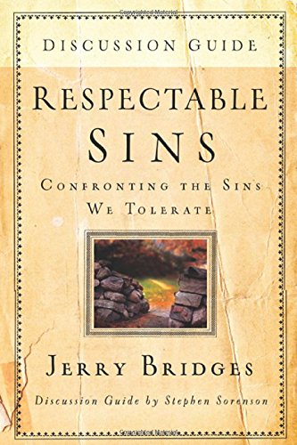 Book Cover Respectable Sins Discussion Guide: Confronting the Sins We Tolerate