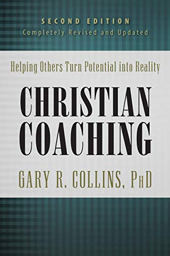 Book Cover Christian Coaching, Second Edition: Helping Others Turn Potential into Reality