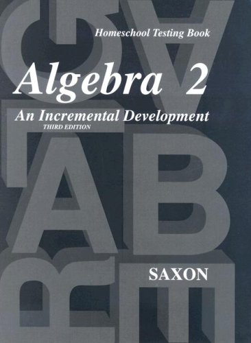 Book Cover Saxon Algebra 2: Homeschool Testing Book