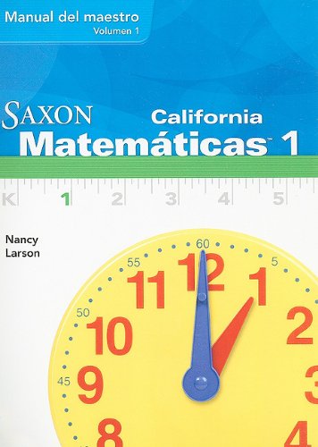 California Saxon Matematicas 1 (Spanish Edition) (Saxon Math 1)