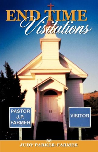 End Time Visitations