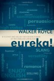 Eureka!: Discover and Enjoy the Hidden Power of the English Language