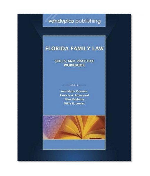 Florida Family Law: Skills and Practice Workbook
