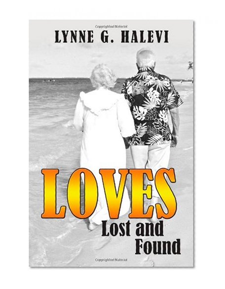 Loves Lost and Found