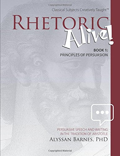 Book Cover Rhetoric Alive!: Principles of Persuasion