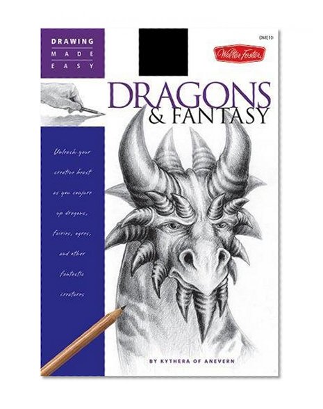 Book Cover Dragons & Fantasy: Unleash your creative beast as you conjure up dragons, fairies, ogres, and other fantastic creatures (Drawing Made Easy)