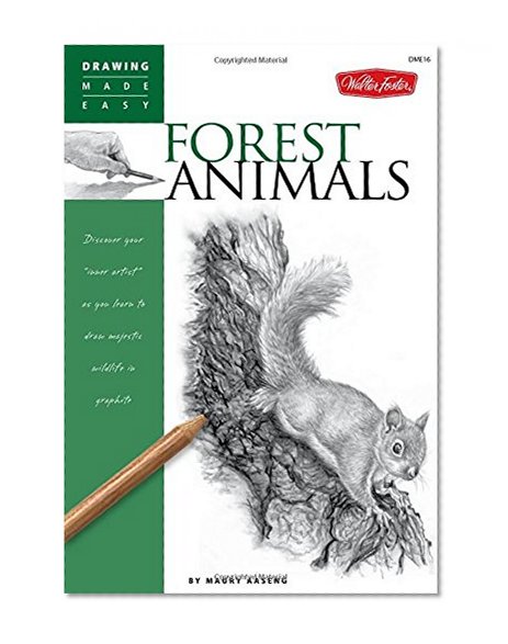 Book Cover Forest Animals: Discover your inner artist as you learn to draw majestic wildlife in graphite (Drawing Made Easy)