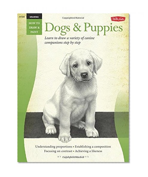 Book Cover Drawing: Dogs & Puppies: Learn to draw a variety of canine companions step by step (How to Draw & Paint)