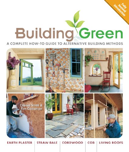 Book Cover Building Green, New Edition: A Complete How-To Guide to Alternative Building Methods Earth Plaster * Straw Bale * Cordwood * Cob * Living Roofs (Building Green: A Complete How-To Guide to Alternative)