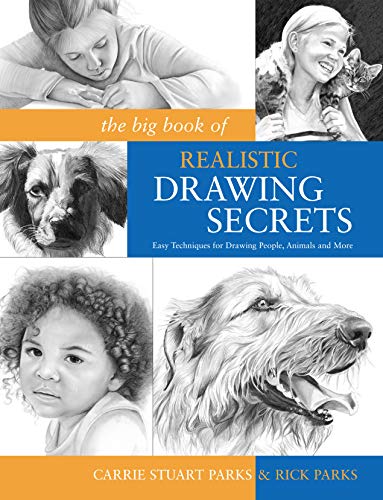 Book Cover The Big Book of Realistic Drawing Secrets: Easy Techniques for drawing people, animals, flowers and nature