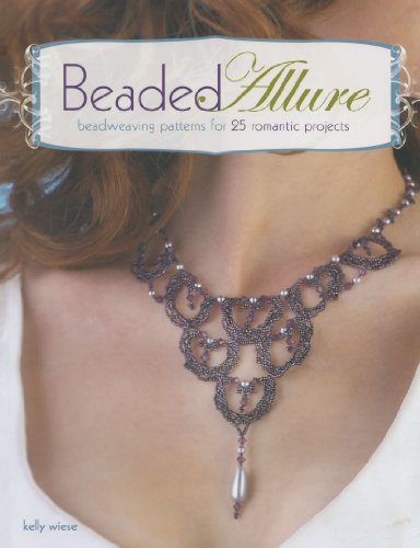 Book Cover Beaded Allure: Beadweaving Patterns for 25 Romantic Projects