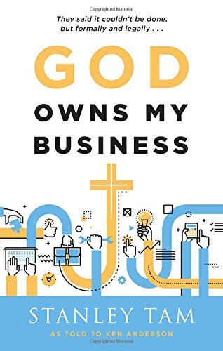 Book Cover God Owns My Business: They Said It Couldn't Be Done, But Formally and Legally...