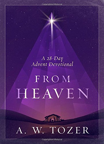 Book Cover From Heaven: A 28-Day Advent Devotional