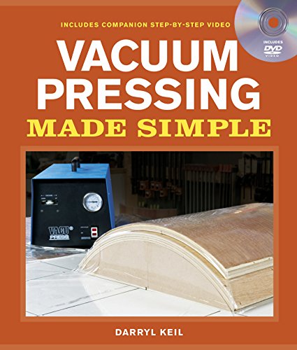 Book Cover Vacuum Pressing Made Simple: A Book and Step-By-Step Companion DVD