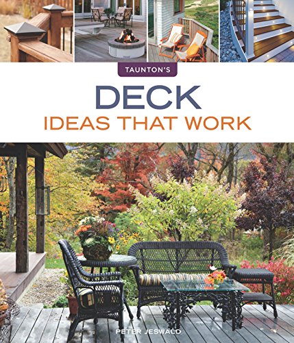 Book Cover Deck Ideas that Work (Taunton's Ideas That Work)