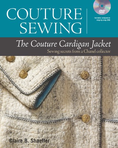 Book Cover Couture Sewing: The Couture Cardigan Jacket, Sewing secrets from a Chanel Collector