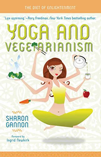 Book Cover Yoga and Vegetarianism: The Diet of Enlightenment