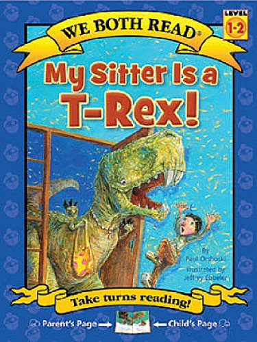 Book Cover My Sitter Is A T-Rex! (We Both Read - Level 1-2 (Quality))