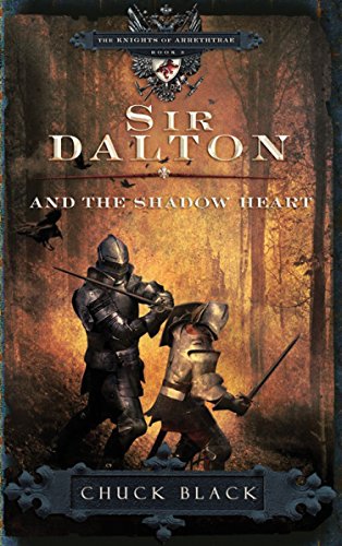 Book Cover Sir Dalton and the Shadow Heart (The Knights of Arrethtrae)
