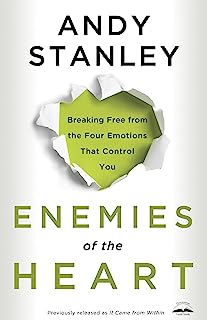 Book Cover Enemies of the Heart: Breaking Free from the Four Emotions That Control You