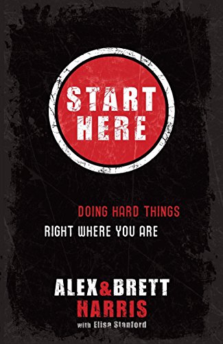 Book Cover Start Here: Doing Hard Things Right Where You Are
