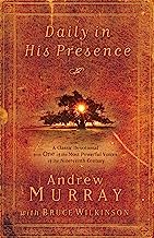 Book Cover Daily in His Presence: A Classic Devotional from One of the Most Powerful Voices of the Nineteenth Century