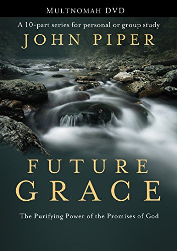 Book Cover Future Grace: The Purifying Power of the Promises of God