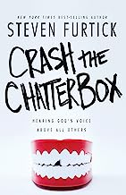 Book Cover Crash the Chatterbox: Hearing God's Voice Above All Others