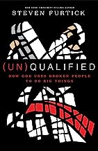 Book Cover (Un)Qualified: How God Uses Broken People to Do Big Things
