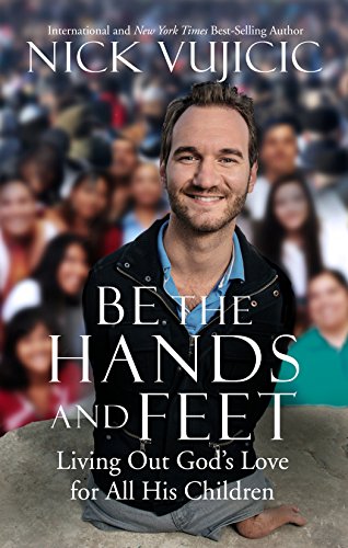Book Cover Be the Hands and Feet: Living Out God's Love for All His Children