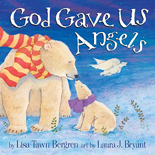 Book Cover God Gave Us Angels: A Picture Book