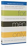 For Men Only (Revised and Updated Edition): A Straightforward Guide to the Inner Lives of Women