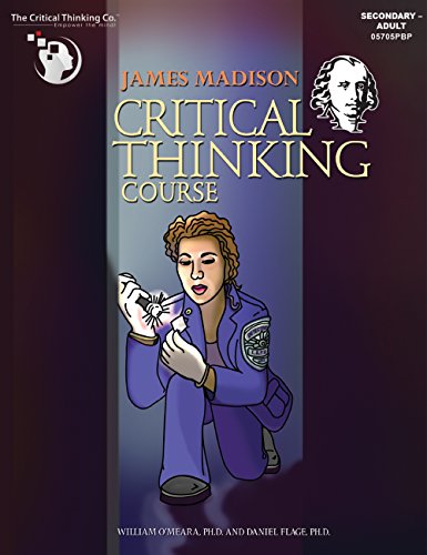 Book Cover James Madison Critical Thinking Course: Student Workbook - Captivating Crime-Related Scenarios (Grades 8-12)