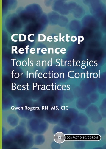 CDC Desktop Reference: Tools and Strategies for Infection Control Best Practices