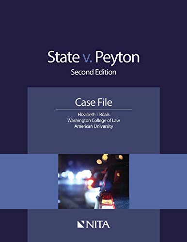 Book Cover State v. Peyton: Second Edition Case File (NITA)