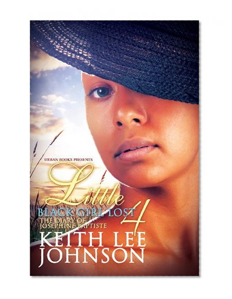 Book Cover Little Black Girl Lost 4:: The Diary of Josephine Baptiste