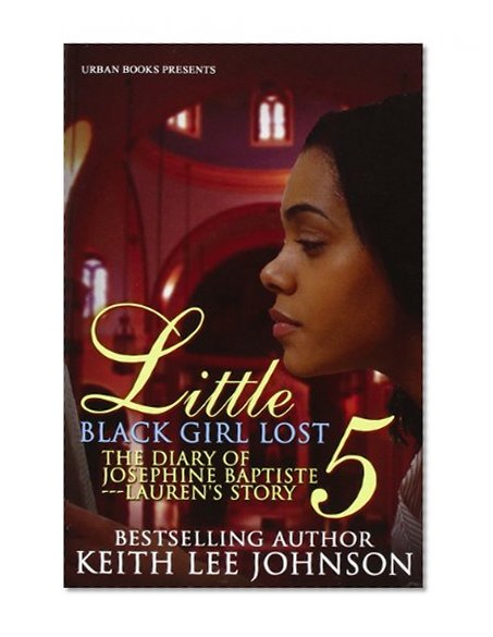 Book Cover Little Black Girl Lost 5 : The Diary Of Josephine Baptiste Laurens Storey