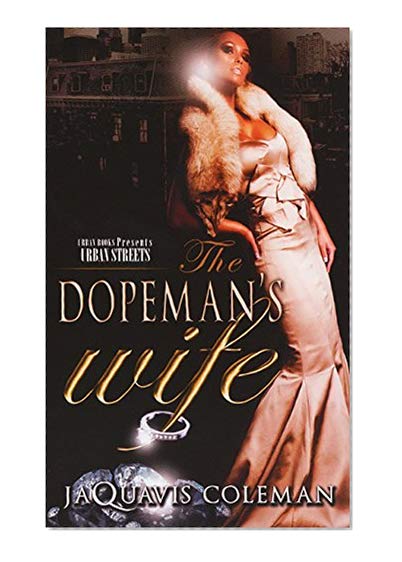 Book Cover The Dopeman's Wife: Part 1 of the Dopeman's Trilogy
