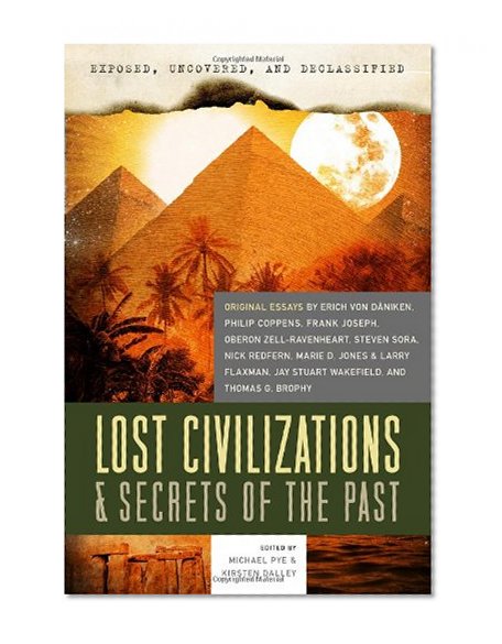 Book Cover Exposed, Uncovered, & Declassified: Lost Civilizations & Secrets of the Past (Exposed, Uncovered, and Declassified)
