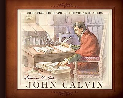 Book Cover John Calvin - Christian Biographies for Young Readers