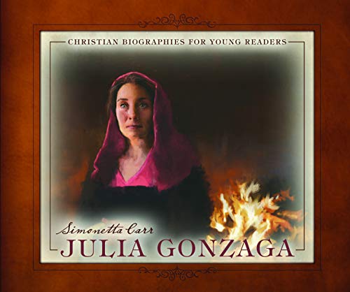 Book Cover Julia Gonzaga (Christian Biographies for Young Readers)