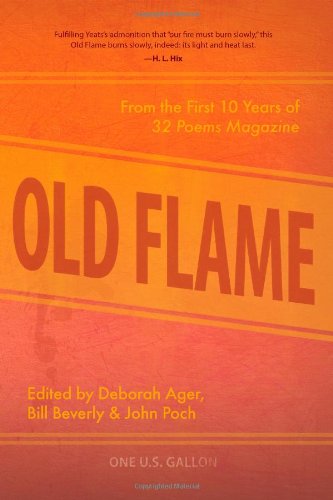 Book Cover Old Flame: From the First 10 Years of 32 Poems Magazine