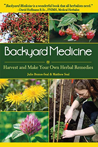 Book Cover Backyard Medicine: Harvest and Make Your Own Herbal Remedies