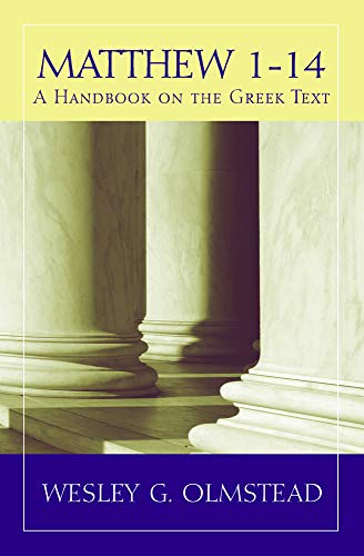 Book Cover Matthew 1–14: A Handbook on the Greek Text (Baylor Handbook on the Greek New Testament)