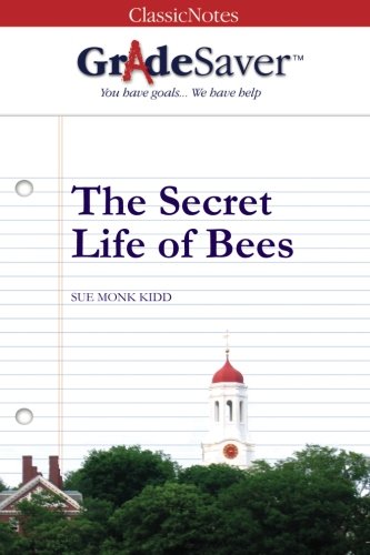 Book Cover GradeSaver (TM) ClassicNote The Secret Life of Bees: Study Guide