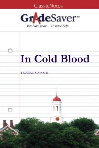 Book Cover GradeSaver (TM) ClassicNotes: In Cold Blood Study Guide