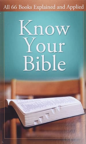 Book Cover Know Your Bible: All 66 Books Explained and Applied (Value Books)