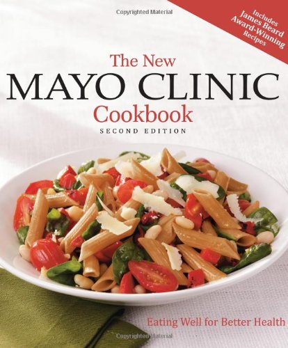 Book Cover The New Mayo Clinic Cookbook 2nd Edition: Eating Well for Better Health