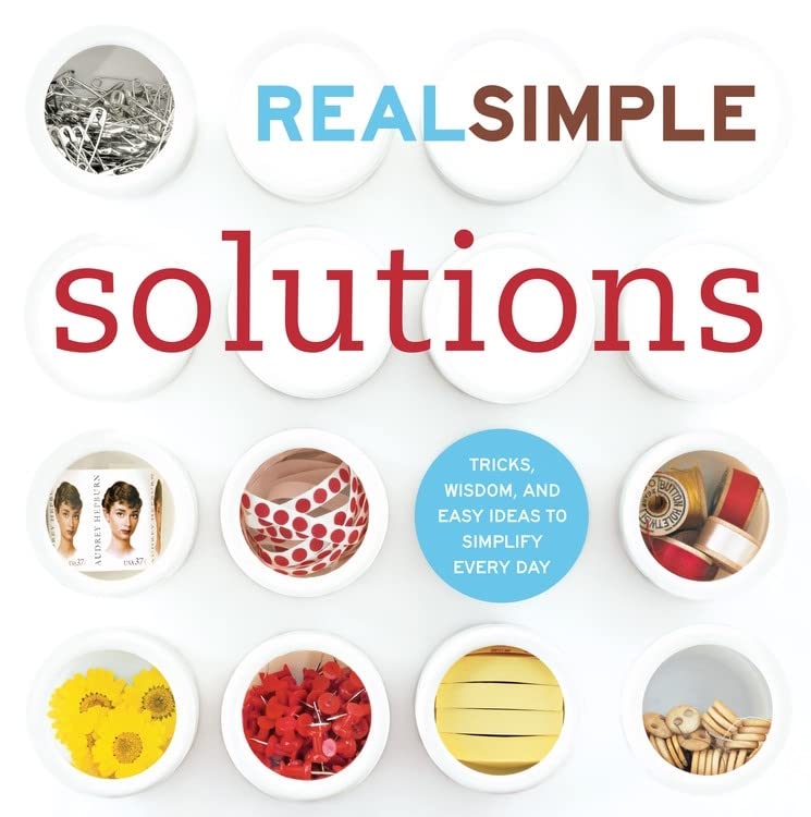 Book Cover Real Simple Solutions: Tricks, Wisdom, and Easy Ideas to Simplify Every Day