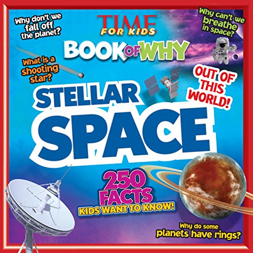 Book Cover Stellar Space (Time for Kids Book of Why)